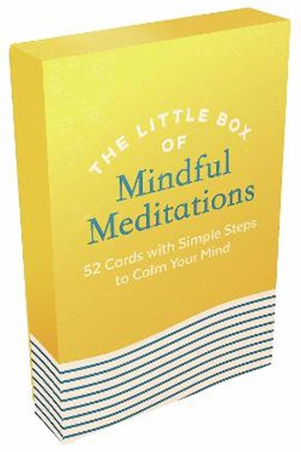 THE LITTLE BOX OF MINDFUL MEDITATIONS : 52 CARDS WITH SIMPLE STEPS TO CALM YOUR MIND