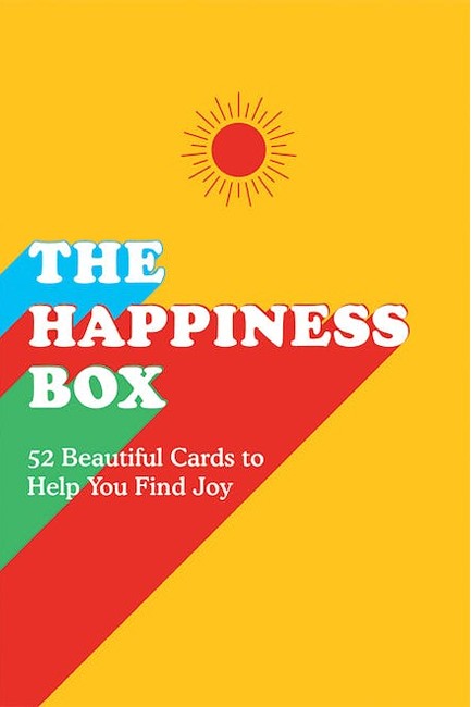 THE HAPPINESS BOX : 52 BEAUTIFUL CARDS OF POSITIVE QUOTES AND INSPIRING AFFIRMATIONS TO HELP YOU FIN