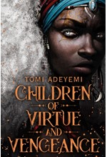 CHILDREN OF VIRTUE AND VENGEANCE