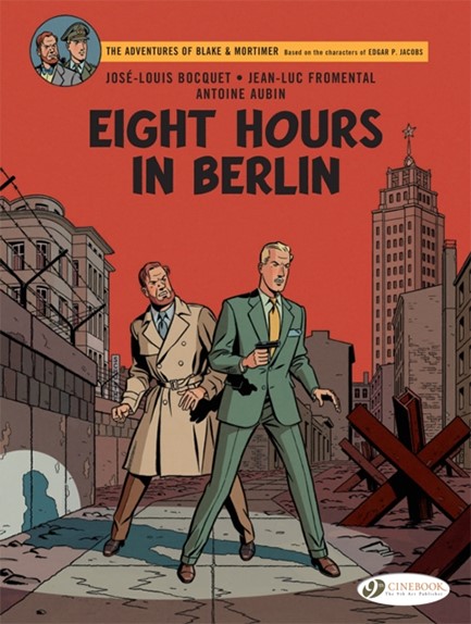 BLAKE & MORTIMER VOL. 29-EIGHT HOURS IN BERLIN