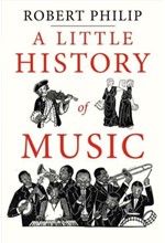 A LITTLE HISTORY OF MUSIC