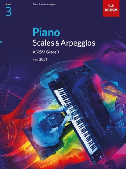 PIANO SCALES & ARPEGGIOS, ABRSM GRADE 3 : FROM 2021