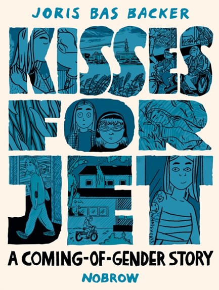 KISSES FOR JET : A COMING-OF-GENDER STORY