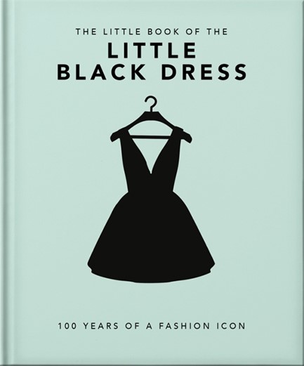 THE LITTLE BOOK OF THE LITTLE BLACK DRESS