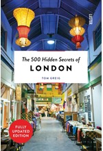 THE 500 HIDDEN SECRETS OF LONDON