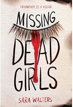 MISSING DEAD GIRLS