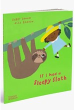 IF I HAD A SLEEPY SLOTH