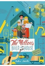 THE MELLONS BUILD A HOUSE