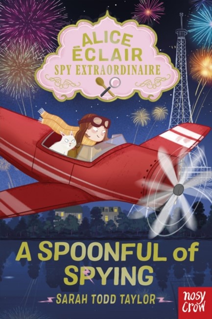 ALICE ECLAIR, SPY EXTRAORDINAIRE! A SPOONFUL OF SPYING