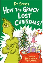 HOW THE GRINCH LOST CHRISTMAS-A SEQUEL TO HOW THE GRINCH STOLE CHRISTMAS!HB