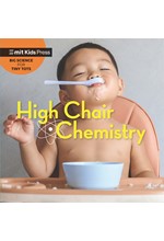 HIGH CHAIR CHEMISTRY