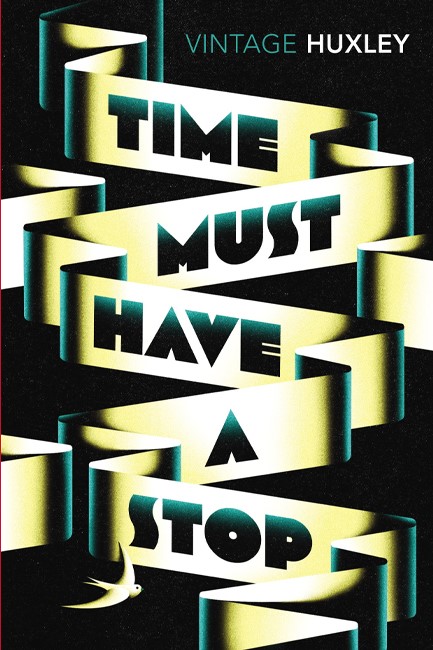 TIME MUST HAVE A STOP