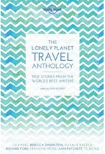 THE LONELY PLANET TRAVEL ANTHOLOGY