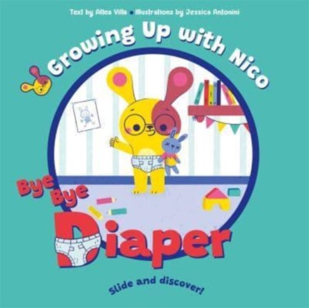 BYE BYE DIAPER: SLIDE AND DISCOVER!