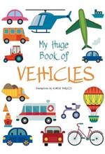 MY HUGE BOOK OF VEHICLES