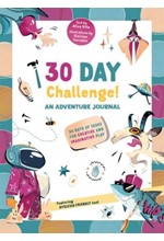 30 DAY CHALLENGE : AN ADVENTURE JOURNAL - 30 DAYS OF TASKS FOR CREATIVE AND IMAGINATIVE PLAY