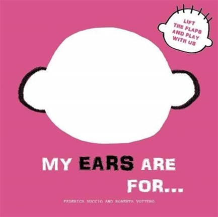 MY EARS ARE FOR...