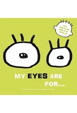 MY EYES ARE FOR...