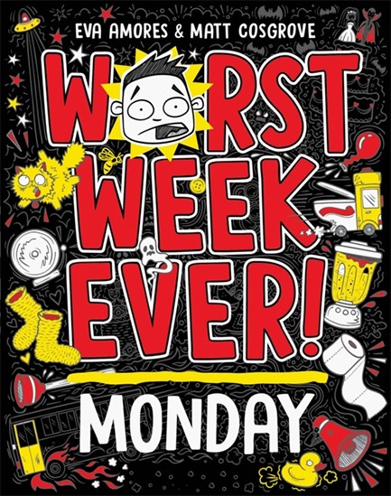 WORST WEEK EVER!MONDAY