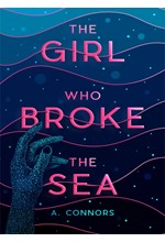 THE GIRL WHO BROKE THE SEA