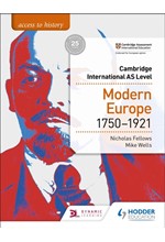 ACCESS TO HISTORY FOR CAMBRIDGE INTERNATIONAL AS LEVEL: MODERN EUROPE 1750-1921