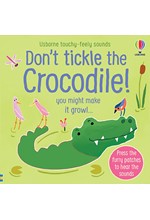 DON'T TICKLE THE CROCODILE