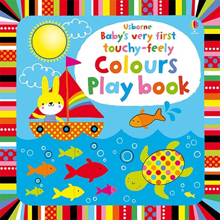 BABY'S VERY FIRST TOUCHY-FEELY COLOURS PLAYBOOK