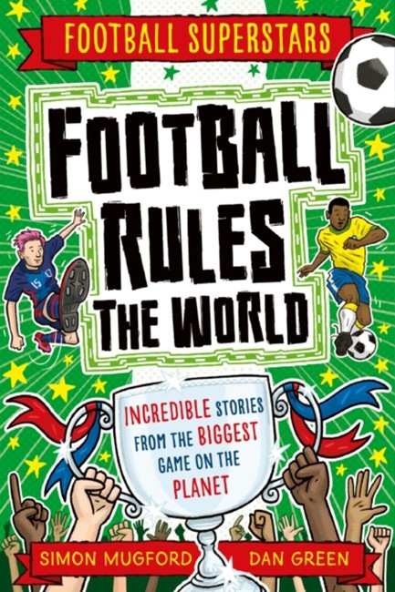 FOOTBALL RULES THE WORLD