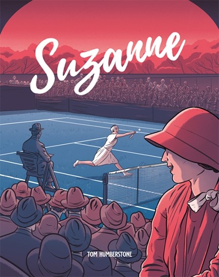 SUZANNE: THE JAZZ AGE GODDESS OF TENNIS