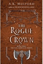 THE ROGUE CROWN