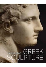 HOW TO READ GREEK SCULPTURE