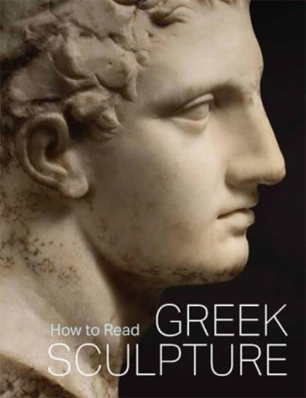 HOW TO READ GREEK SCULPTURE