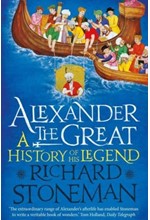 ALEXANDER THE GREAT : A LIFE IN LEGEND