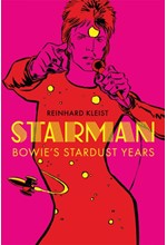 STARMAN : BOWIE'S STARDUST YEARS