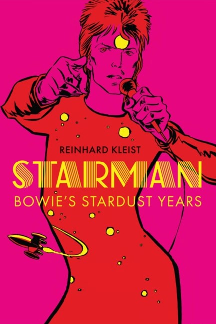 STARMAN : BOWIE'S STARDUST YEARS