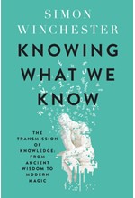 KNOWING WHAT WE KNOW