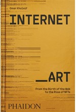 INTERNET_ART : FROM THE BIRTH OF THE WEB TO THE RISE OF NFTS