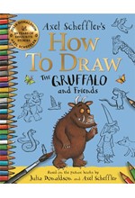 HOW TO DRAW THE GRUFFALO AND FRIENDS : LEARN TO DRAW TEN OF YOUR FAVOURITE CHARACTERS WITH STEP-BY-S