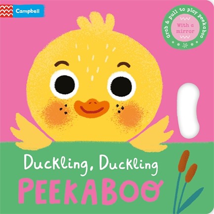 DUCKLING, DUCKLING, PEEKABOO