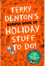 TERRY DENTON'S BUMPER BOOK OF HOLIDAY STUFF TO DO!