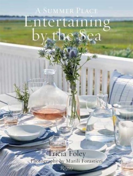 ENTERTAINING BY THE SEA : A SUMMER PLACE