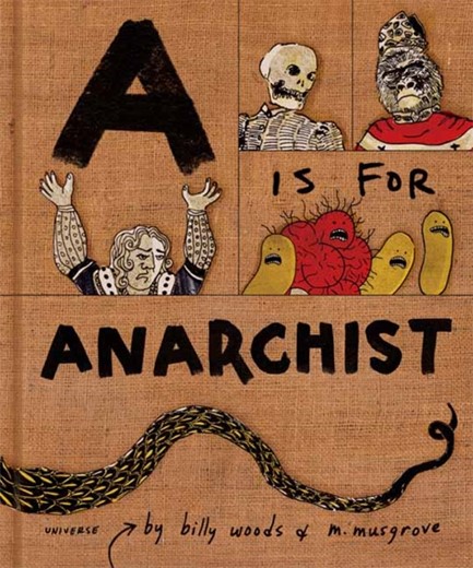 A IS FOR ANARCHIST : AN ABC BOOK FOR ACTIVISTS