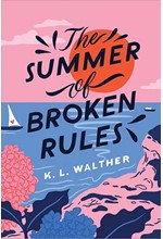 THE SUMMER OF BROKEN RULES