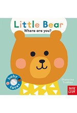 BABY FACES: LITTLE BEAR, WHERE ARE YOU?