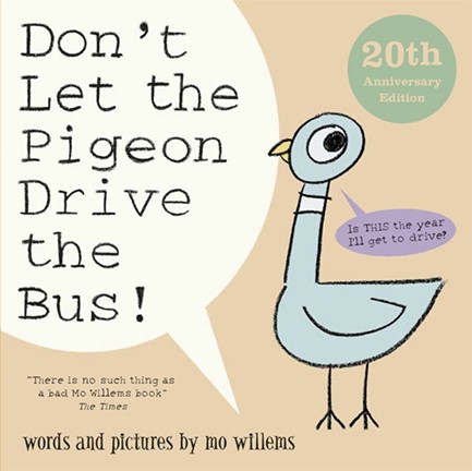 DON'T LET THE PIGEON DRIVE THE BUS