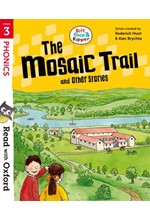 READ WITH OXFORD 3-THE MOSAIC TRAIL AND OTHER STORIES