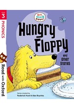 READ WITH OXFORD 3-HUNGRY FLOPPY AND OTHER STORIES