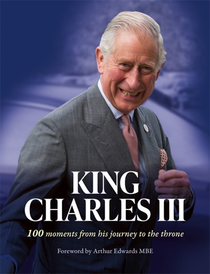 KING CHARLES III-100 MOMENTS FROM HIS JOURNEY TO THE WORLD