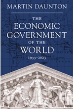 THE ECONOMIC GOVERNMENT OF THE WORLD : 1933-2023