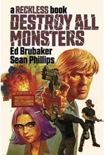 DESTROY ALL MONSTERS: A RECKLESS BOOK